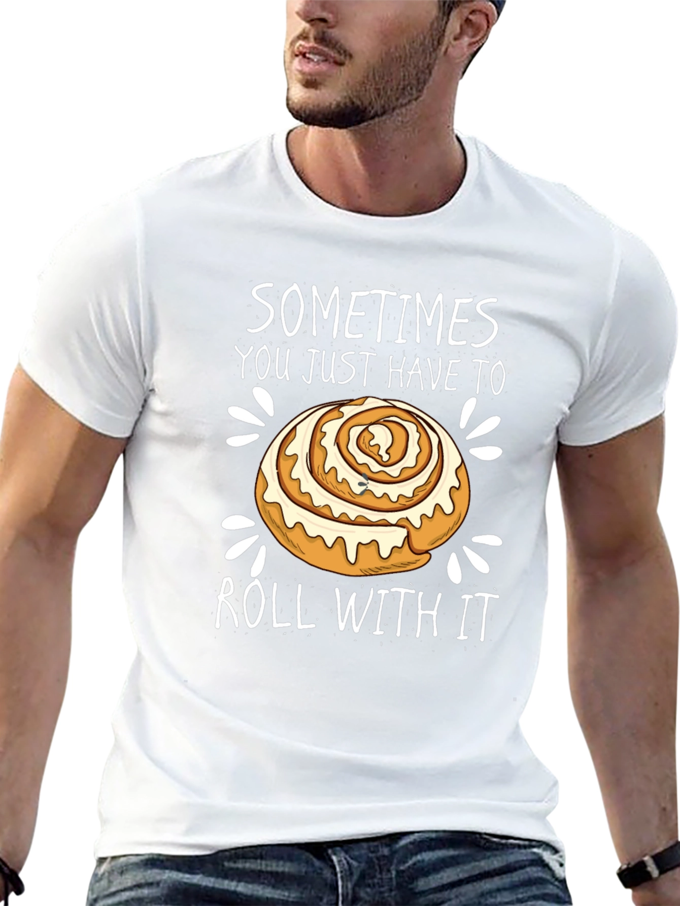 Funny Cinnamon Roll T-Shirt - Roll With It!