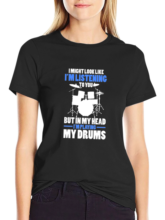 Drummer T-Shirt: Im Playing My Drums