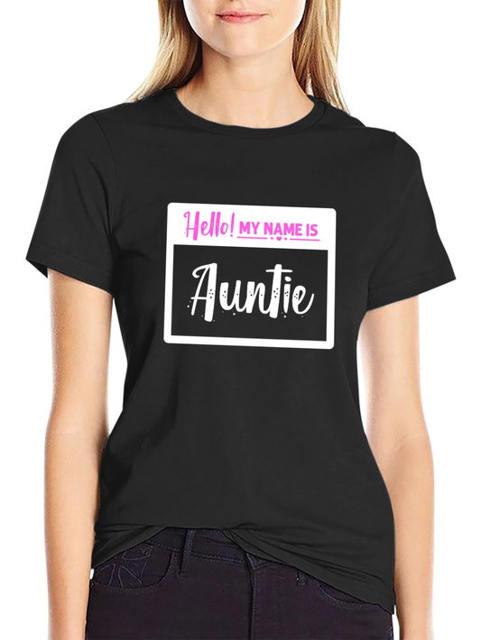Hello! My Name is Auntie T-Shirt - Black