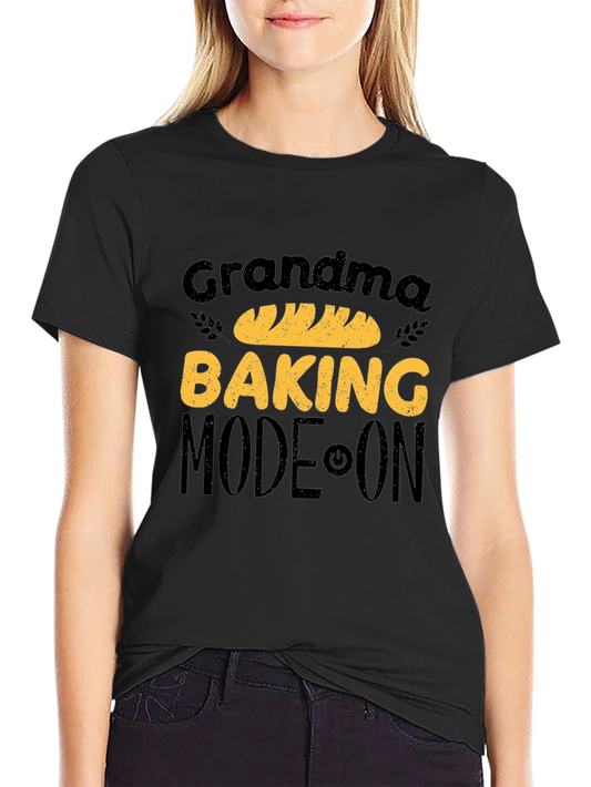 Grandma Baking Mode ON T-Shirt - Black