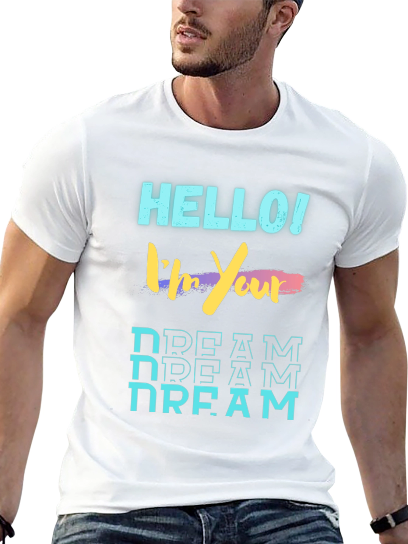 Hello Im Your Dream Novelty T-Shirt