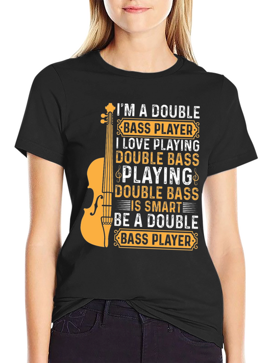 Double Bass Player T-Shirt - Musician Tee