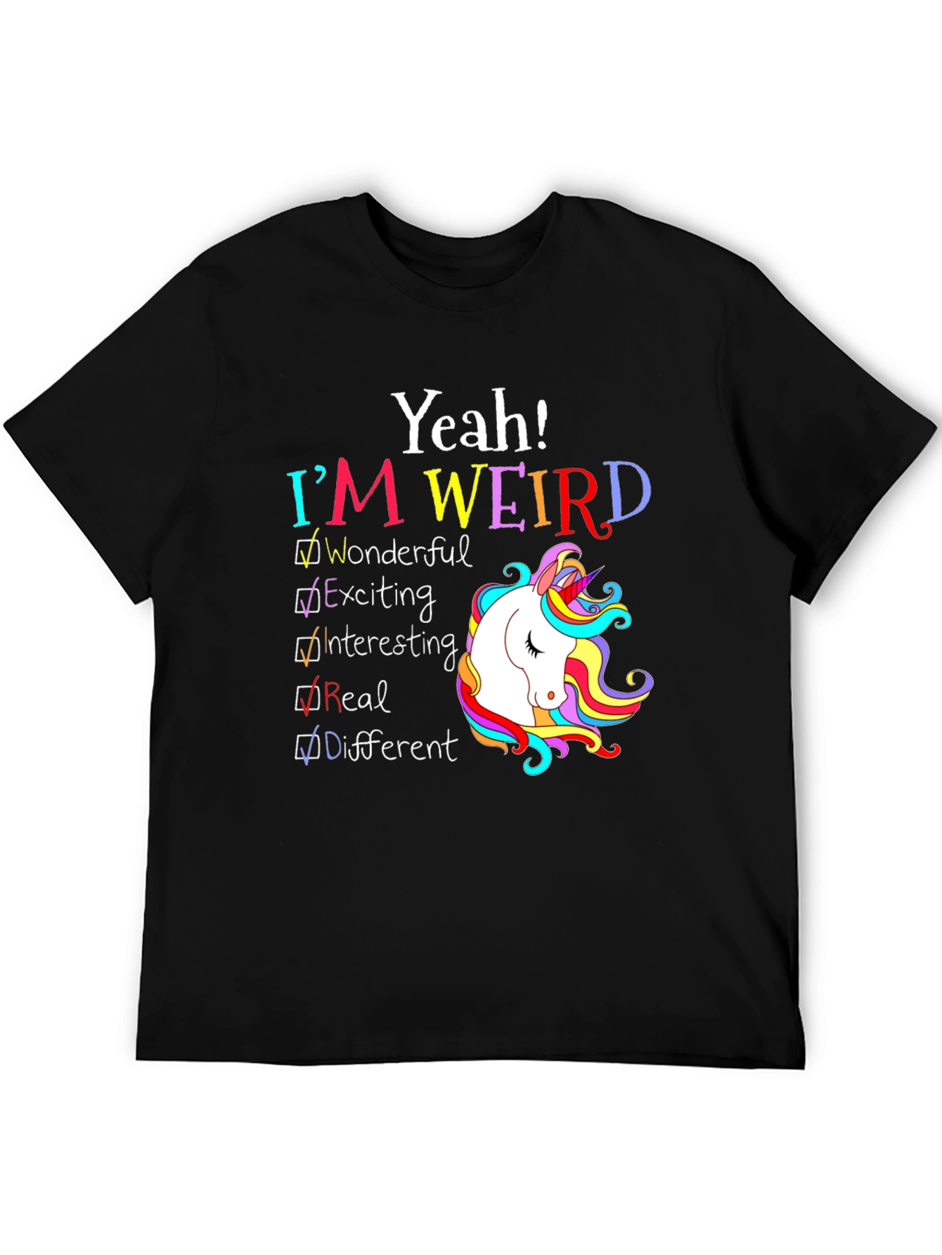 Yeah! Im Weird Unicorn T-Shirt