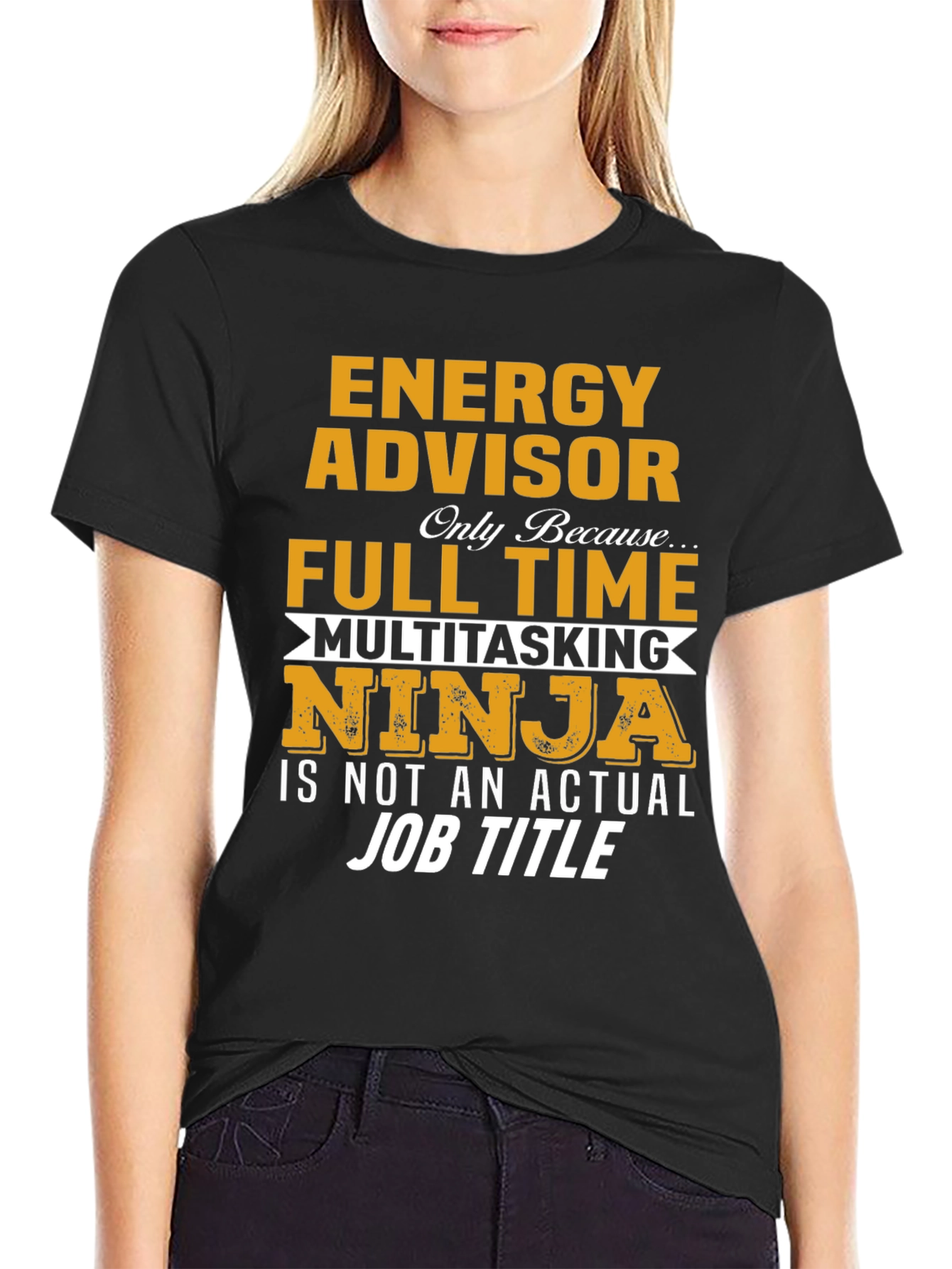 Energy Advisor Full-Time Multitasking Ninja T-Shirt