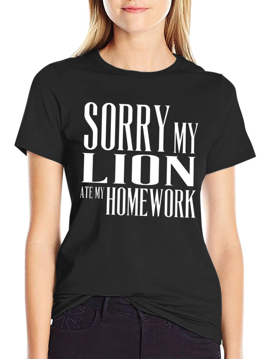 Funny Sorry My Lion Ate My Homework T-Shirt