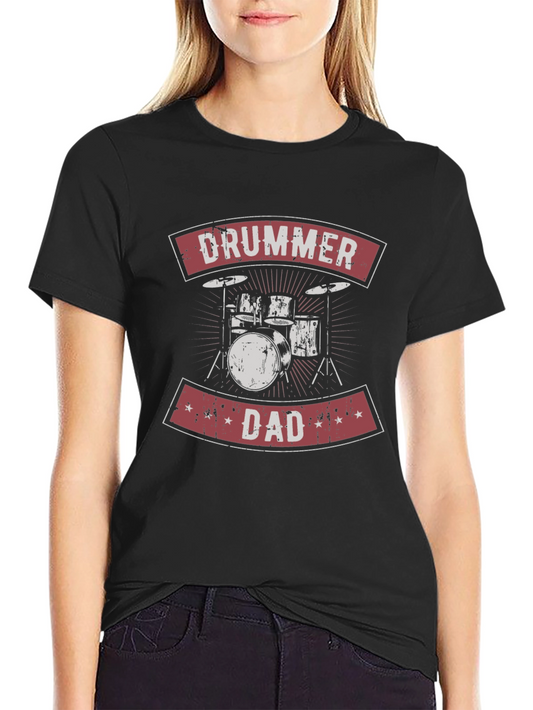 Drummer Dad Graphic T-Shirt - Perfect for Musician Fathers