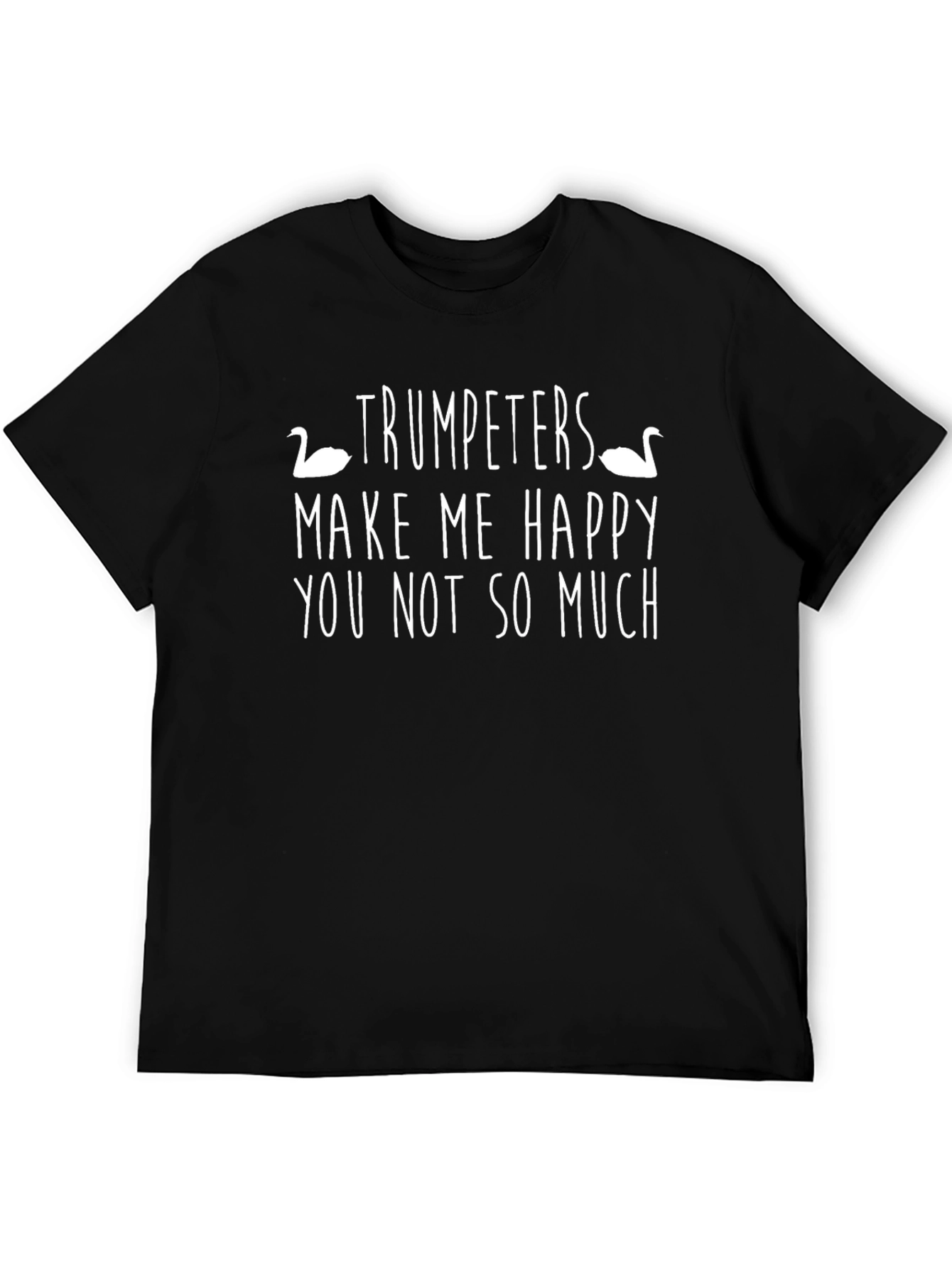 Trumpeters Make Me Happy Graphic Tee