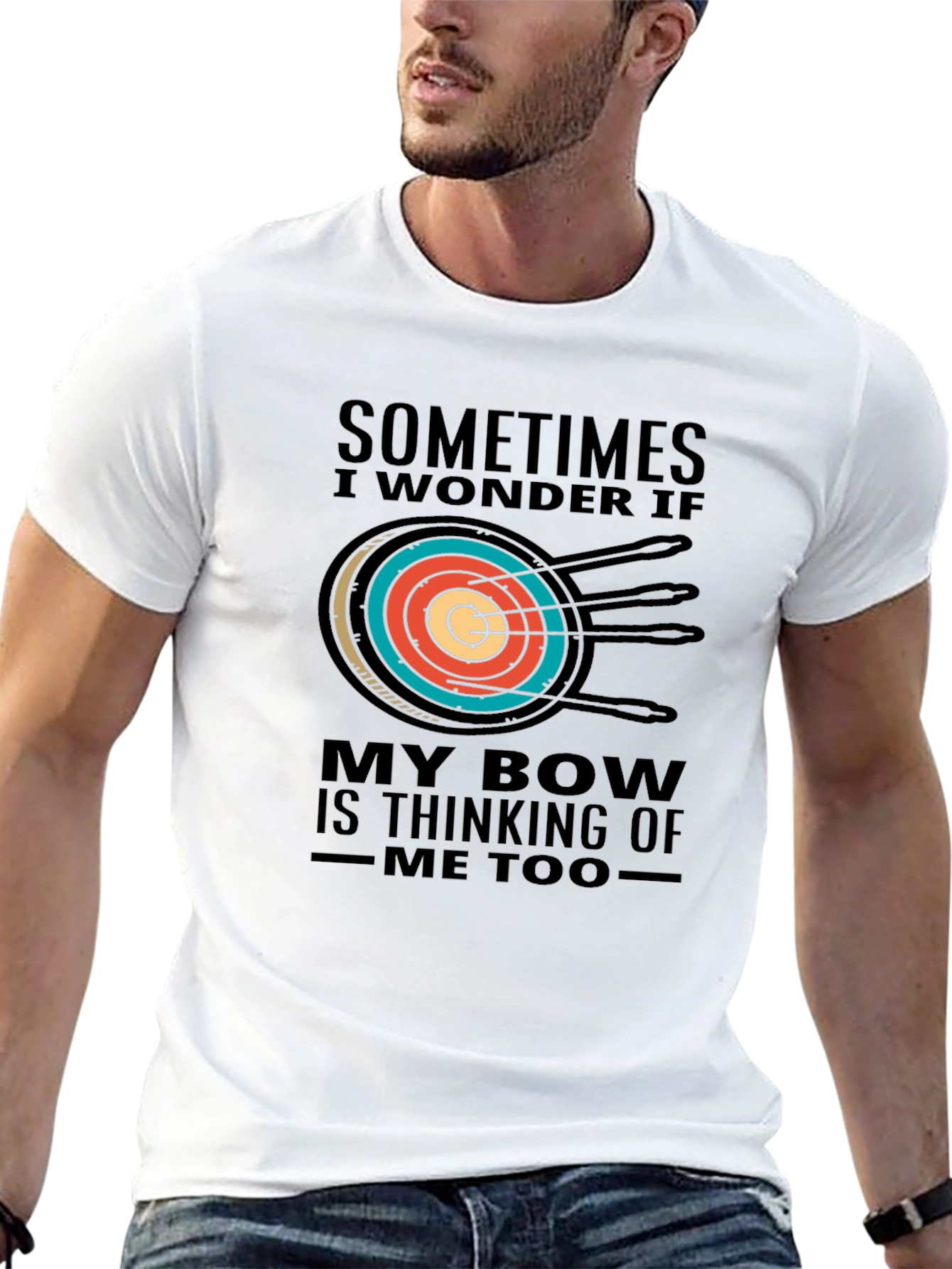 Archery T-Shirt - Sometimes I Wonder If My Bow...