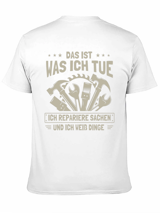 Das Ist Was Ich Tue Repairman Graphic Tee