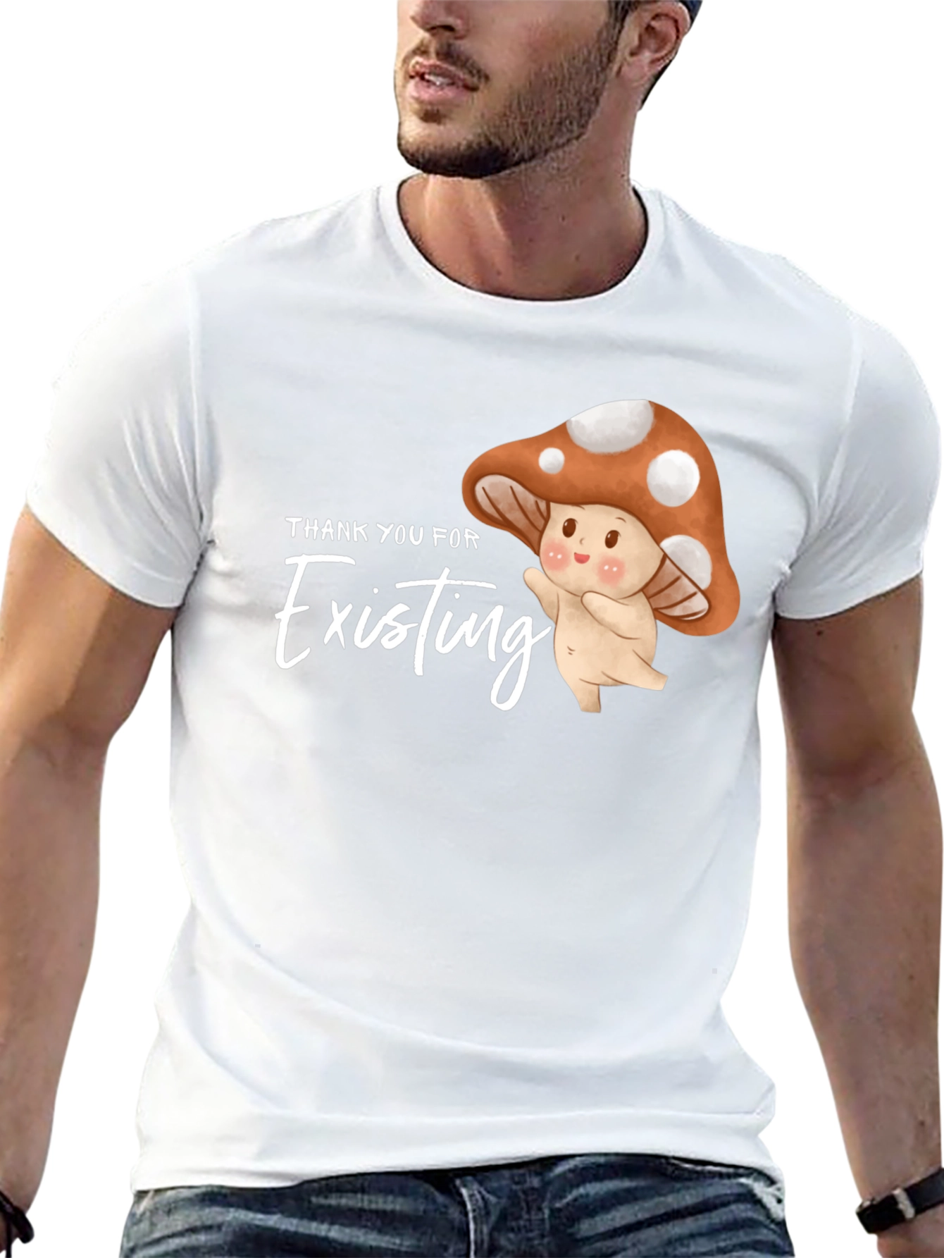 Thank You For Existing Mushroom Graphic Tee