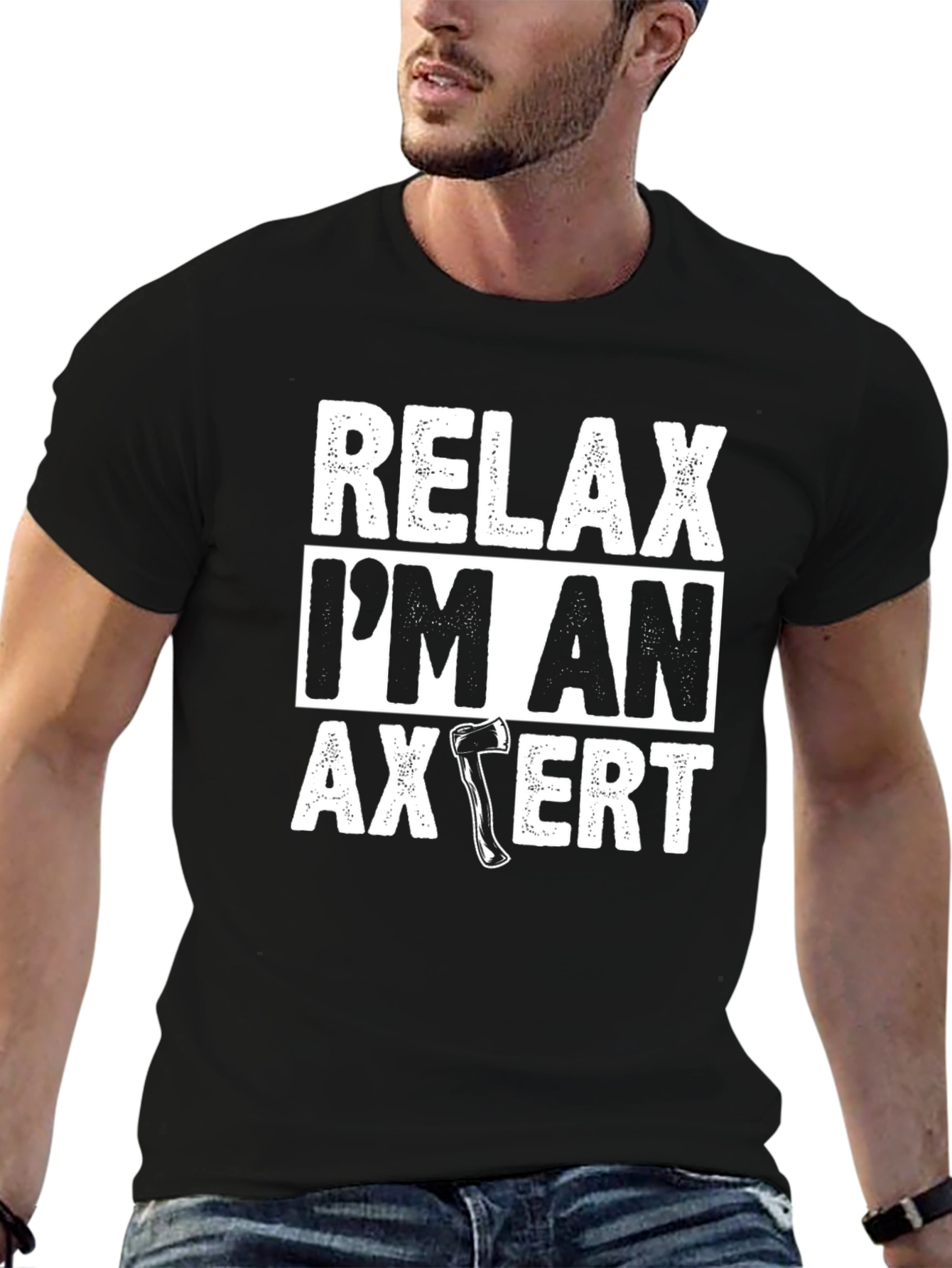 Relax Im An Axpert T-Shirt