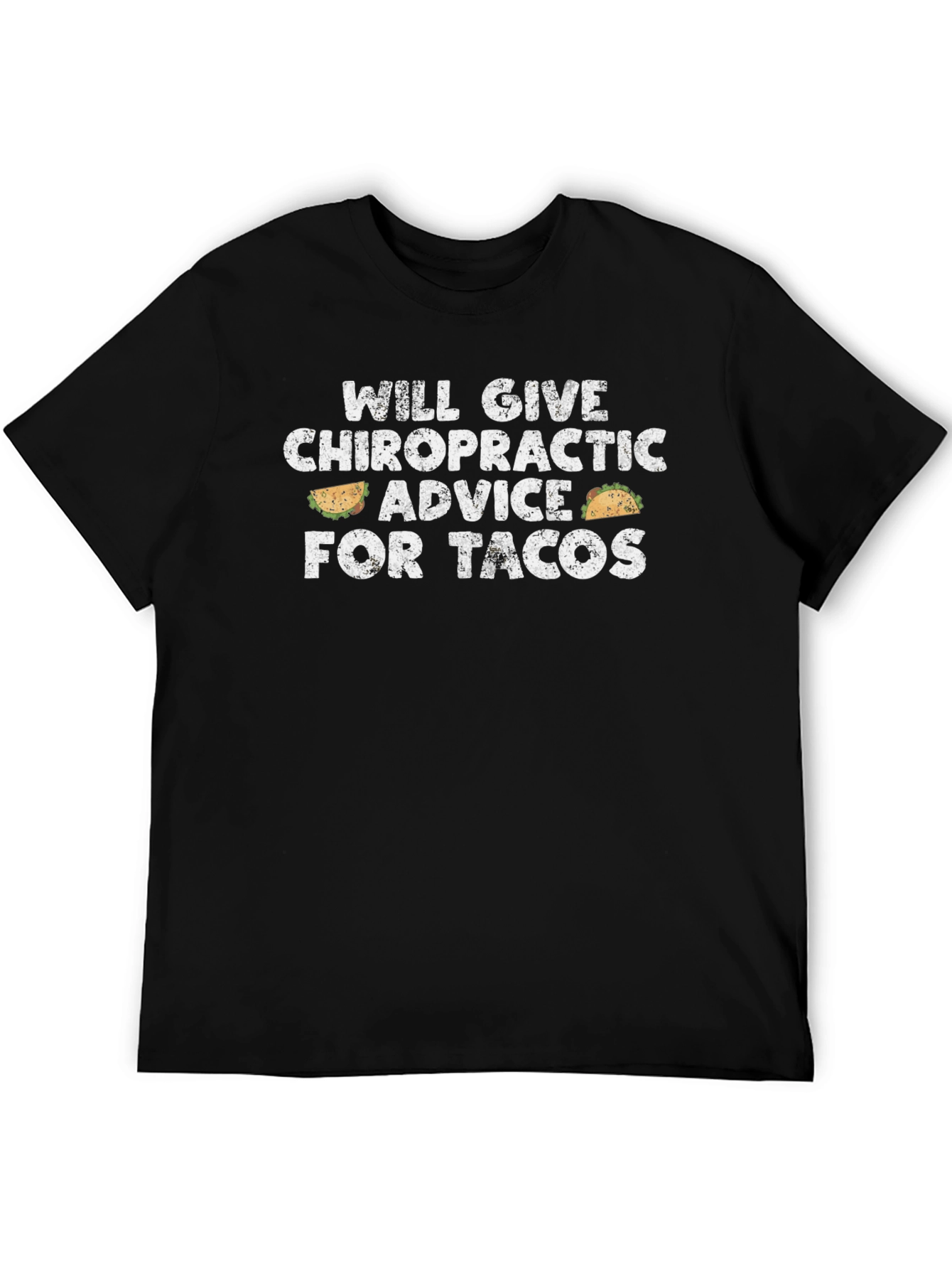 Taco Chiropractic Advice Graphic Tee