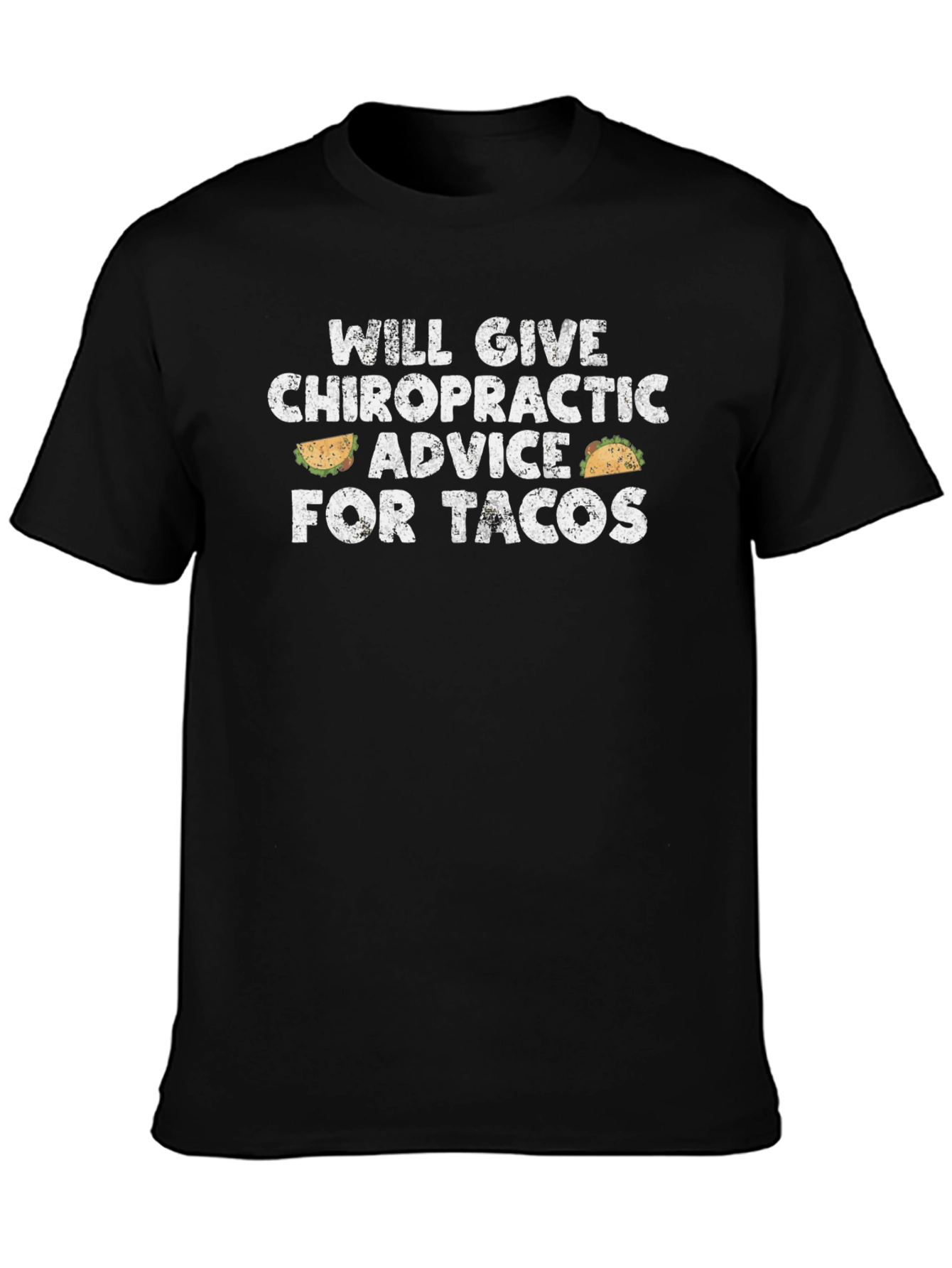 Taco Chiropractic Advice Graphic Tee