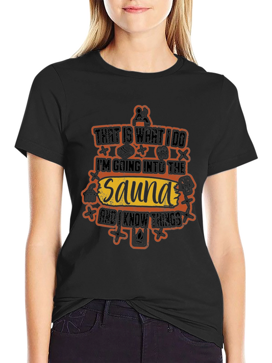 Sauna Lovers T-Shirt - Thats What I Do