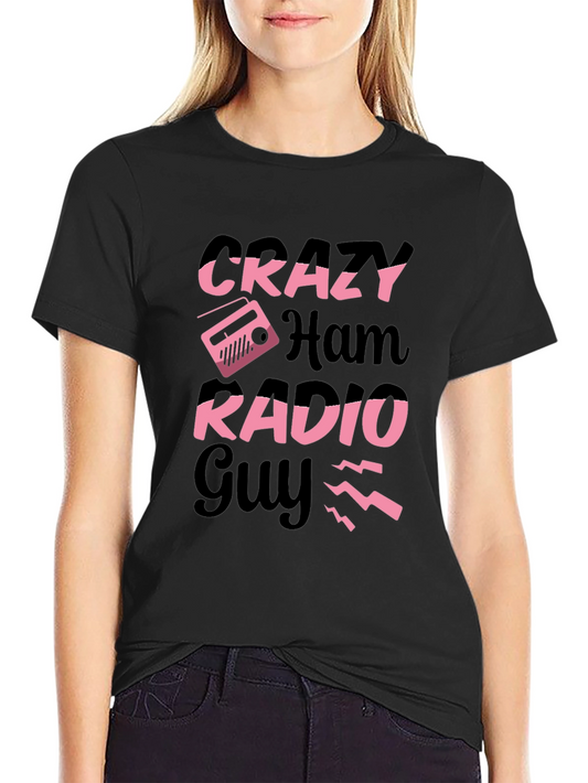 Crazy Ham Radio Guy T-Shirt