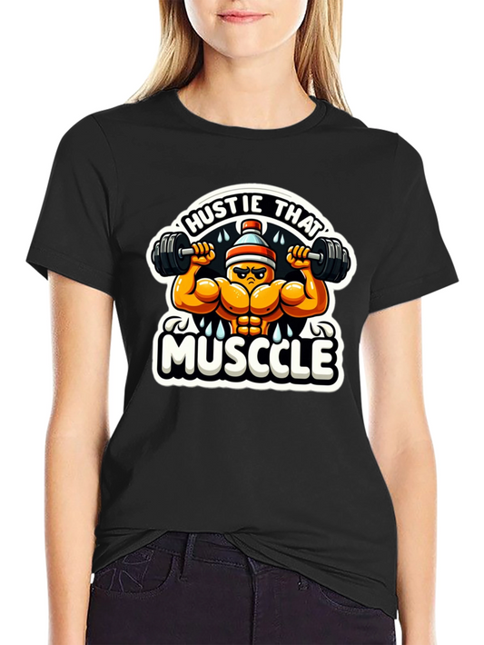 Hustle That Muscle Black T-Shirt