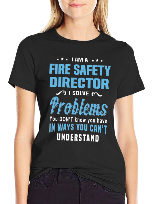 Fire Safety Director T-Shirt: Problem Solver Tee
