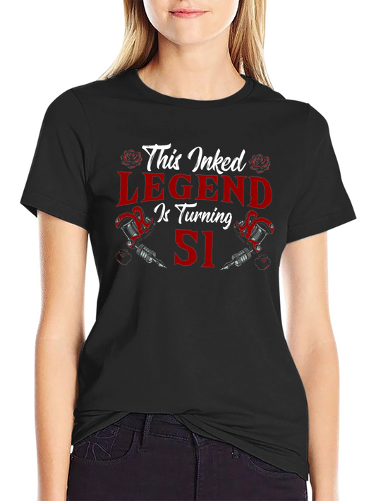 Inked Legend 51st Birthday T-Shirt