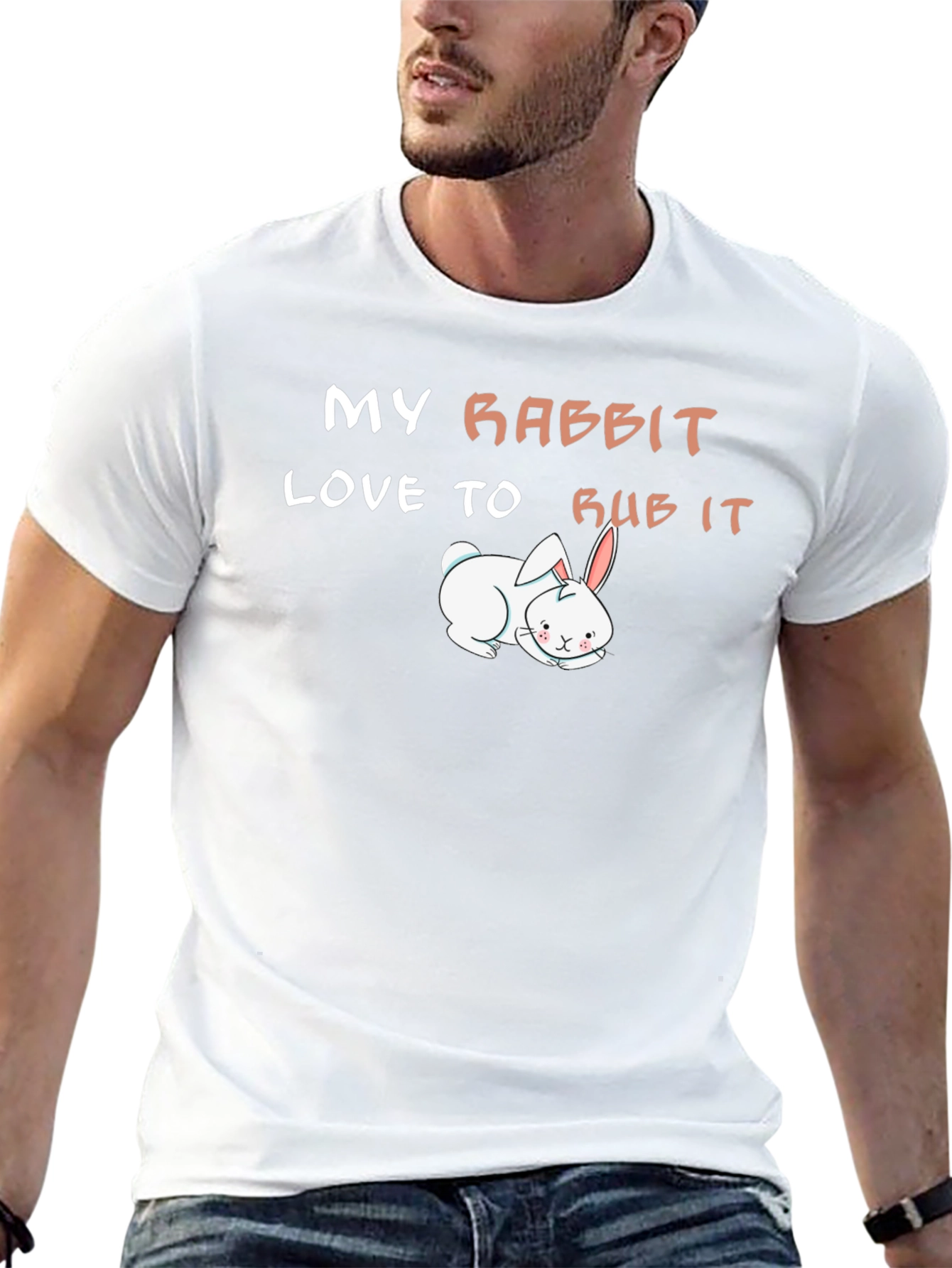 My Rabbit Loves to Rub It T-Shirt