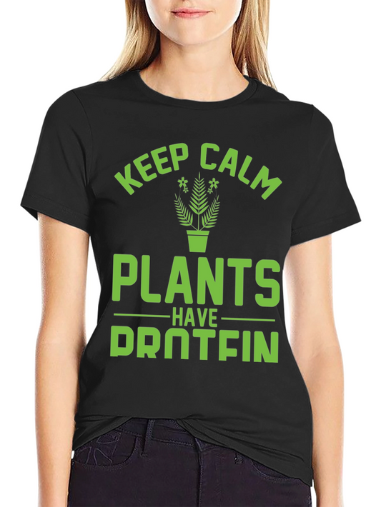 Keep Calm Plants Have Protein Funny Vegan T-Shirt
