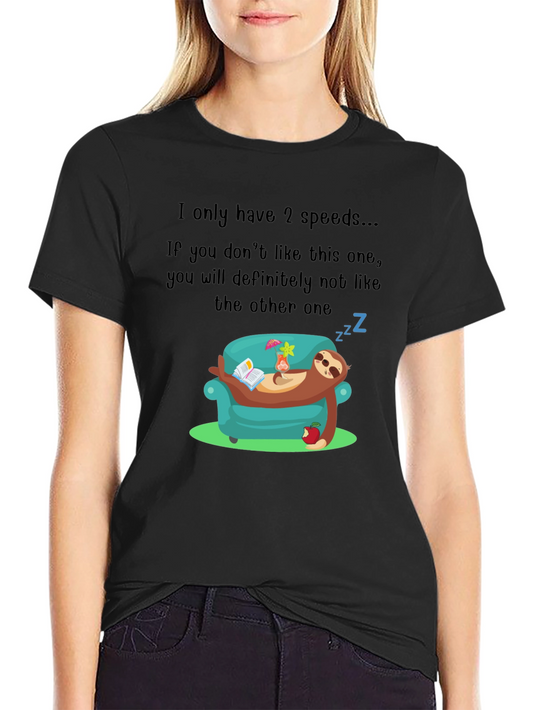 Funny Sloth 2 Speeds T-Shirt