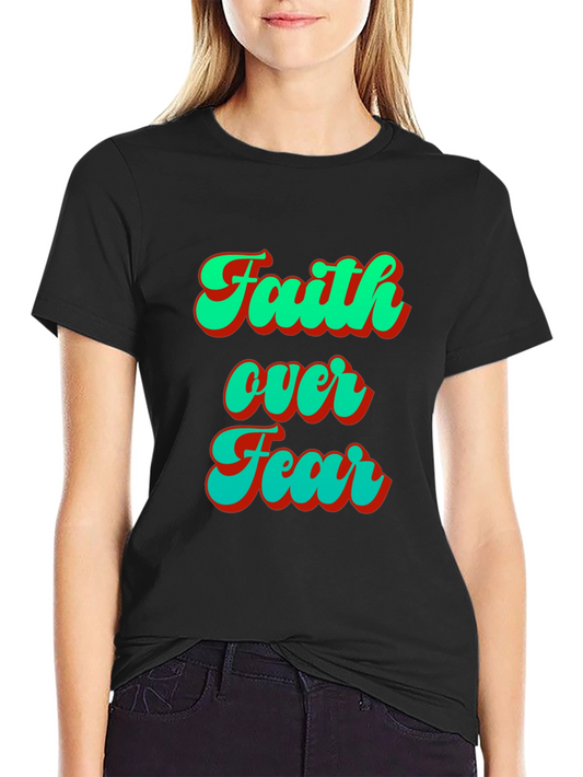 Faith Over Fear Graphic Tee
