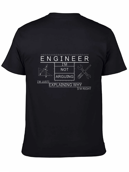 Engineer Im Not Arguing Funny T-Shirt