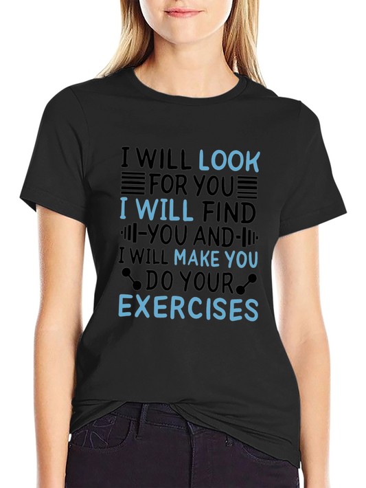 Funny Workout Motivation T-Shirt