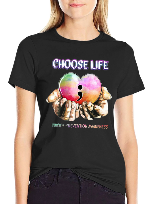Choose Life Semicolon Heart Suicide Prevention Awareness T-Shirt