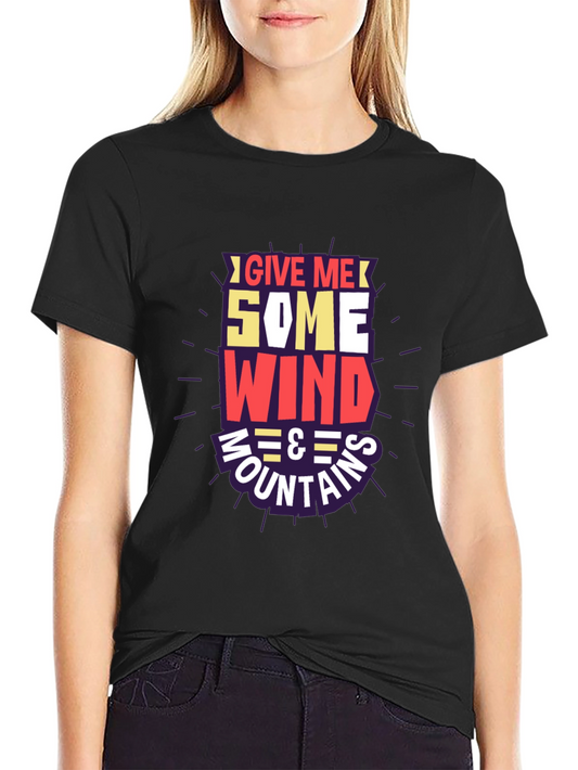 Give Me Some Wind & Mountains Graphic Tee