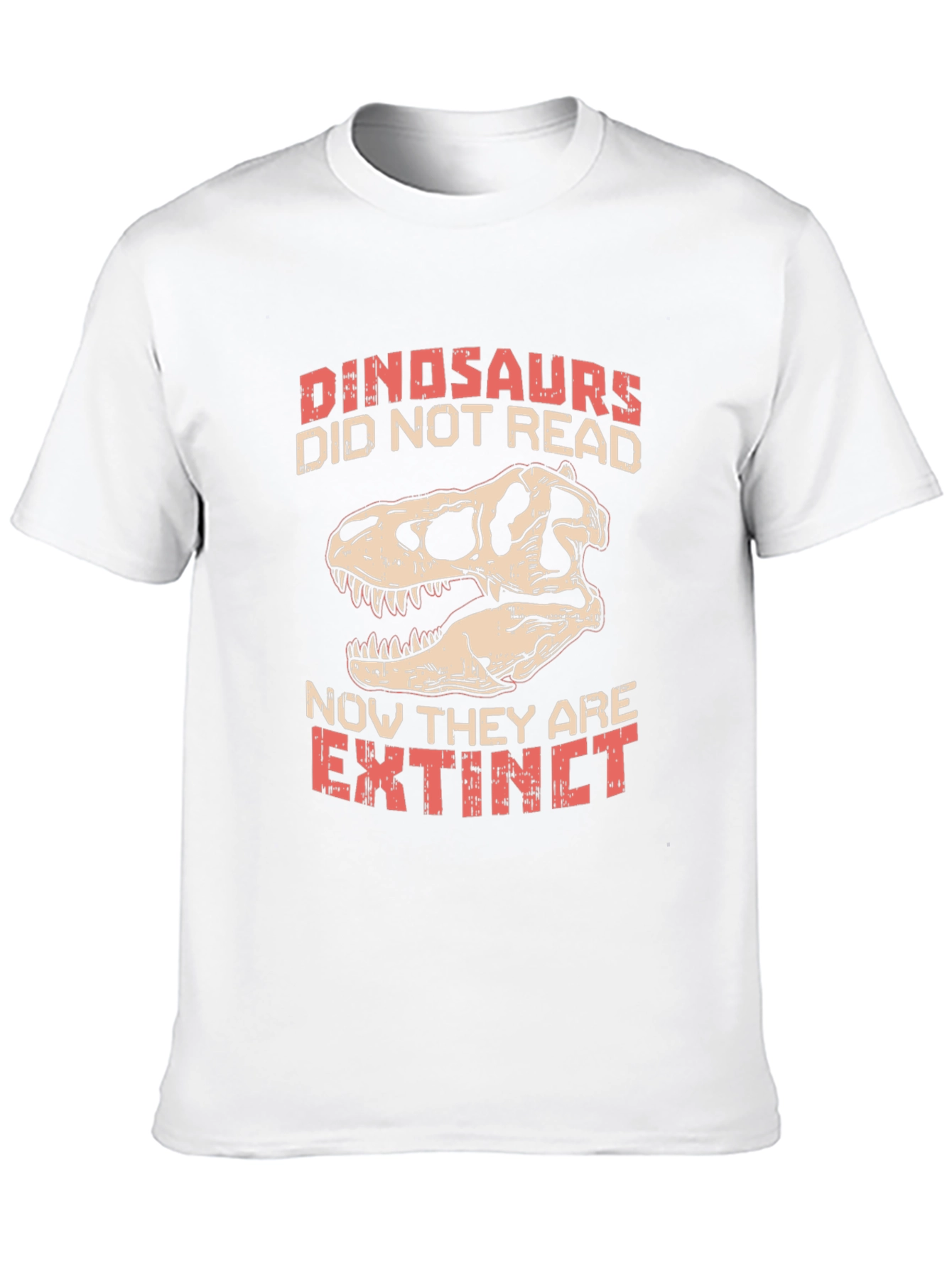 Dinosaurs Didnt Read T-Shirt