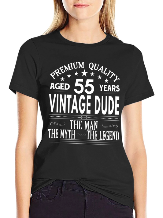 Premium Quality 55 Year Old Vintage Dude T-Shirt