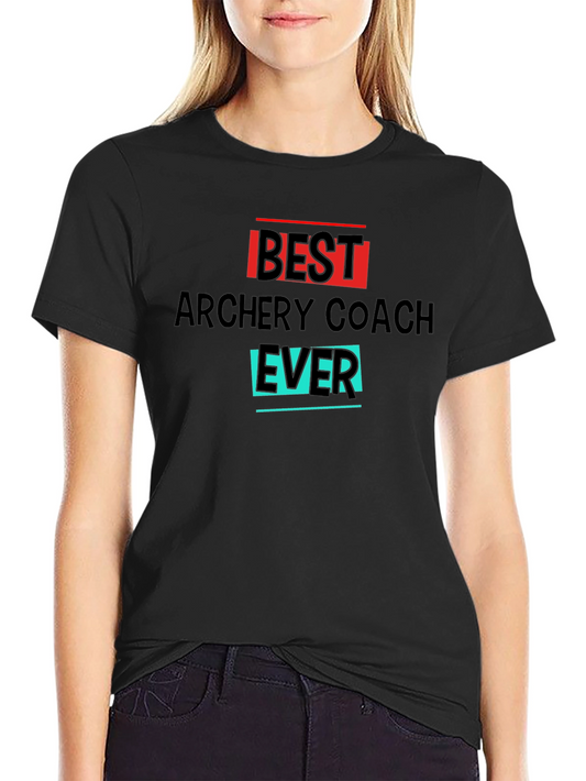 Best Archery Coach Ever T-Shirt