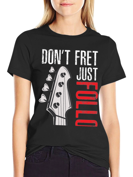 Dont Fret Cello T-Shirt