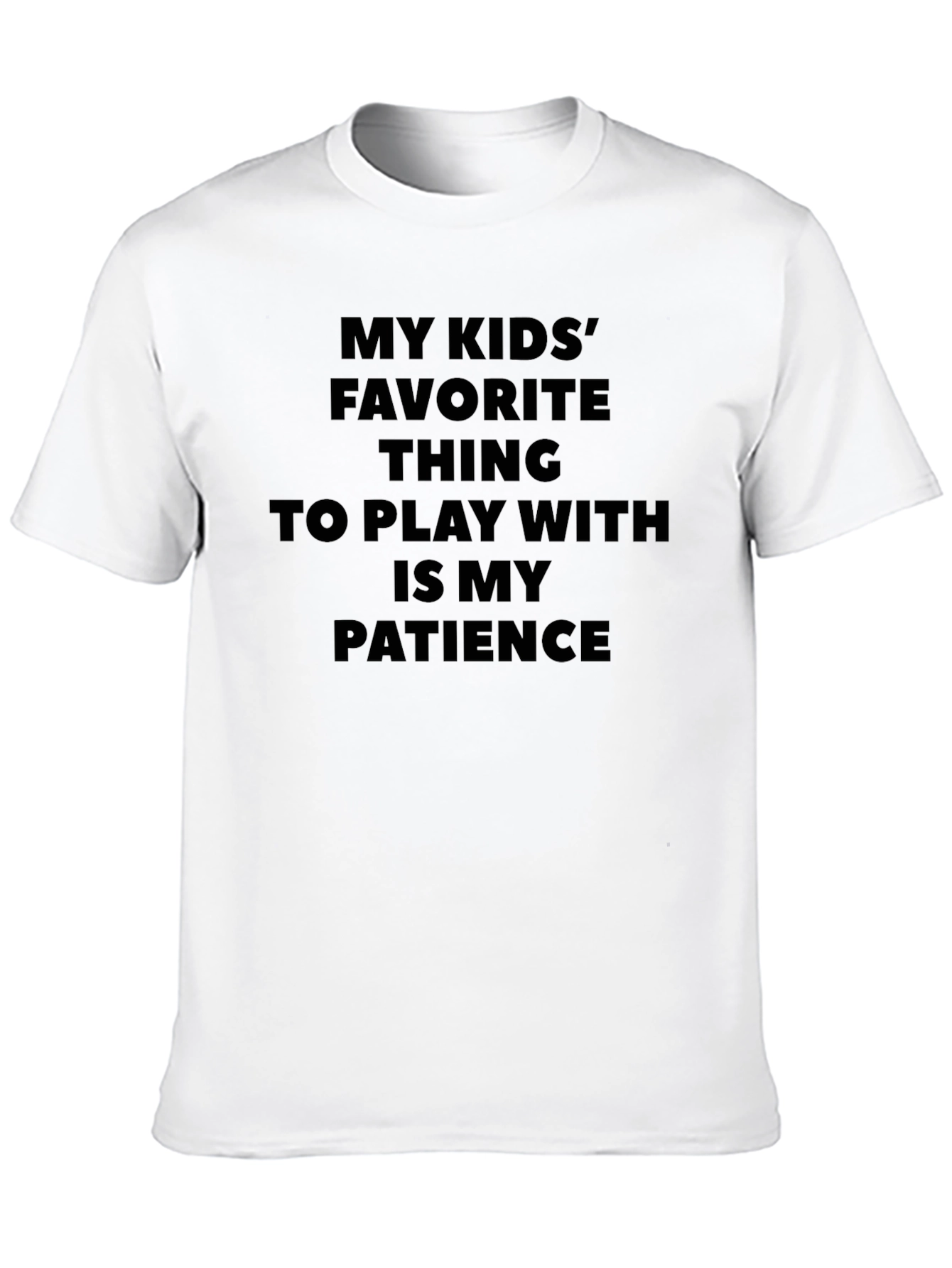 Funny Parent T-Shirt - My Kids Patience Test