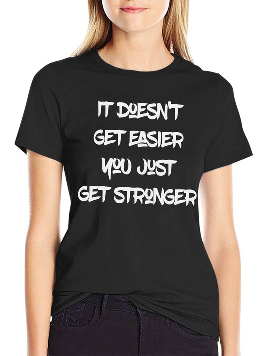 Inspirational Graphic T-Shirt - Get Stronger