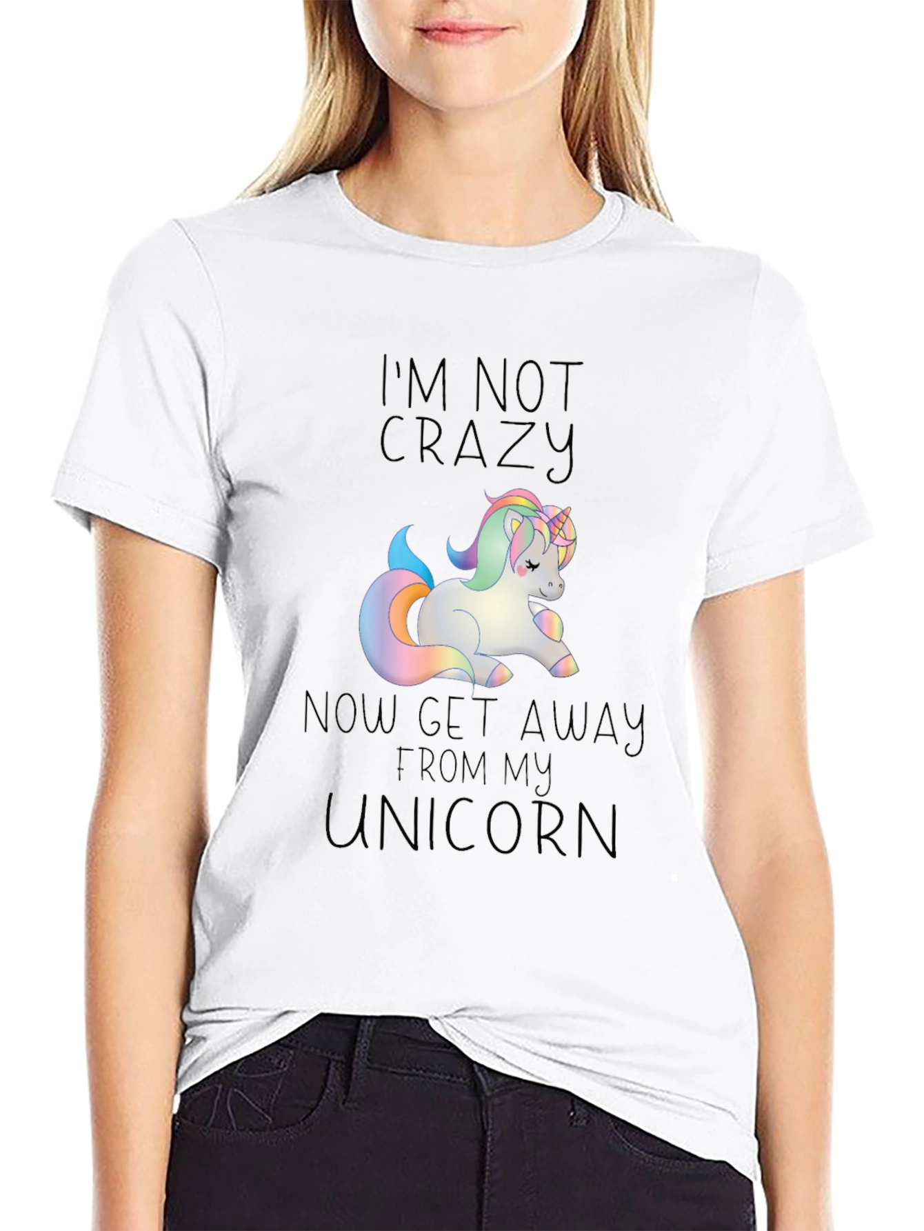 Unicorn T-Shirt: Im Not Crazy