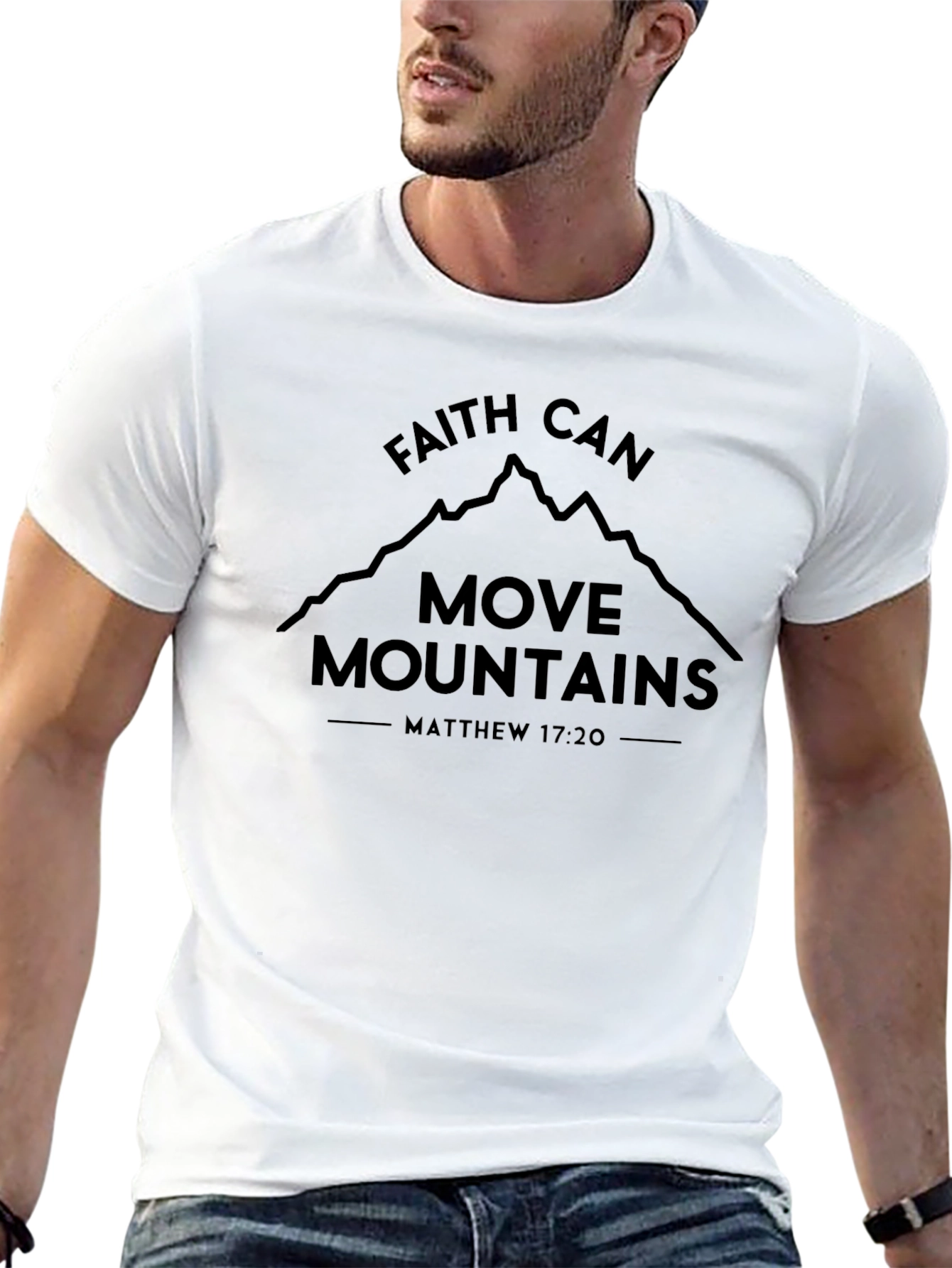 Faith Can Move Mountains T-Shirt - Matthew 17:20
