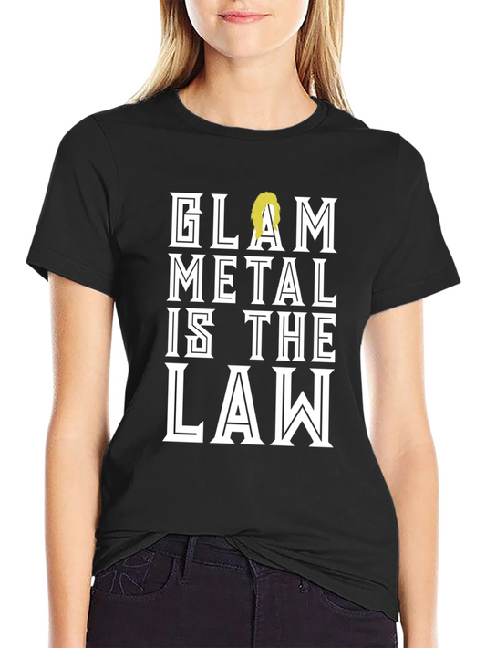 Glam Metal is the Law Black Graphic Tee Shirt