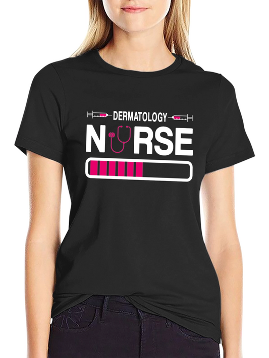 Dermatology Nurse Loading T-Shirt - Black Unique Design