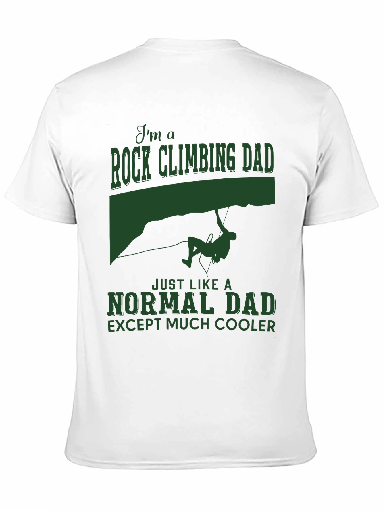 Rock Climbing Dad T-Shirt: Cool Fathers Day Gift
