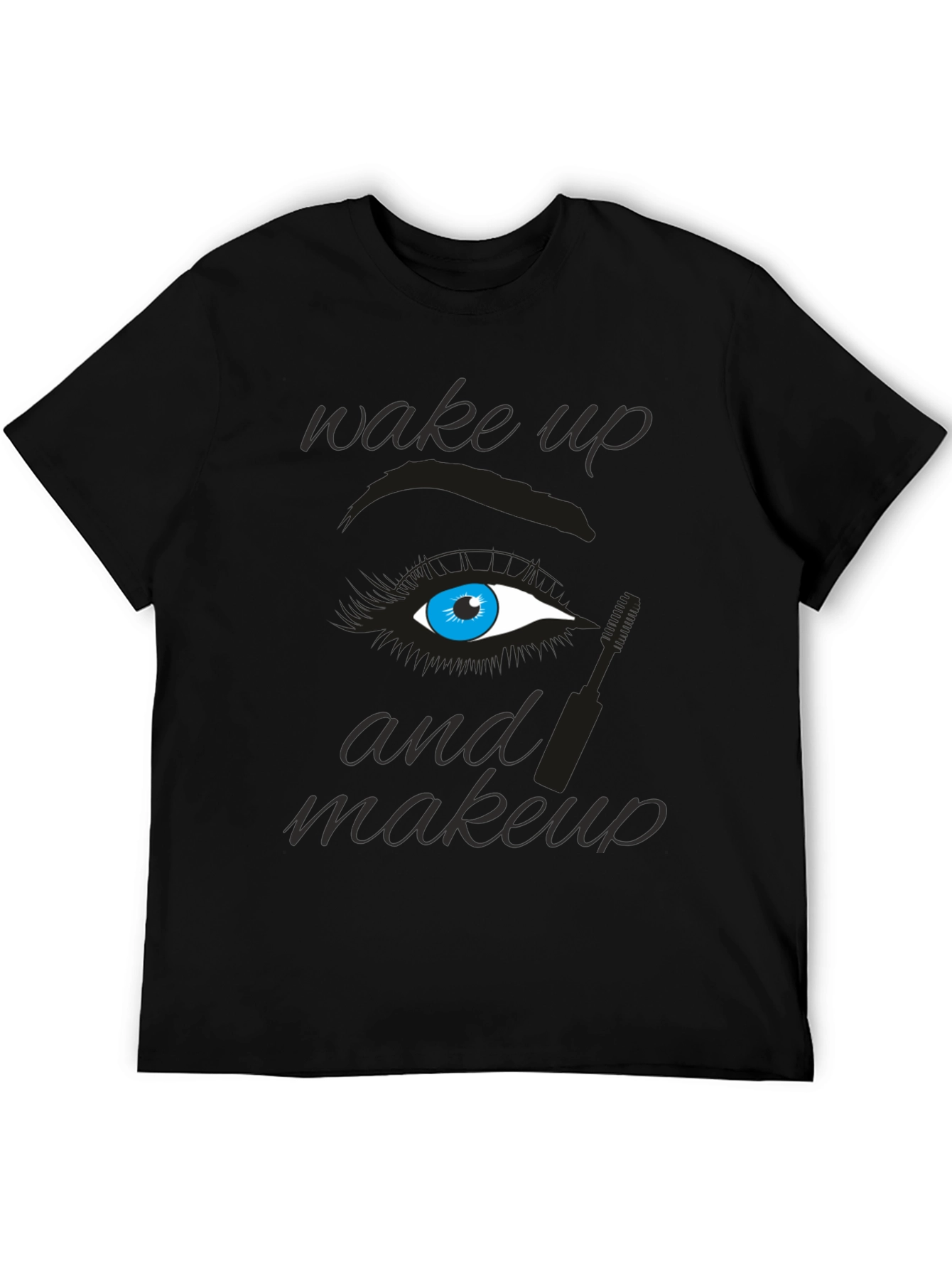 Wake Up and Makeup Graphic Tee