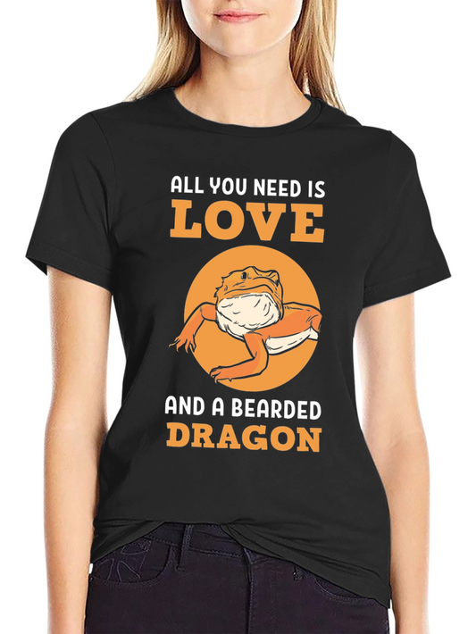 Bearded Dragon Lover T-Shirt: All You Need is Love