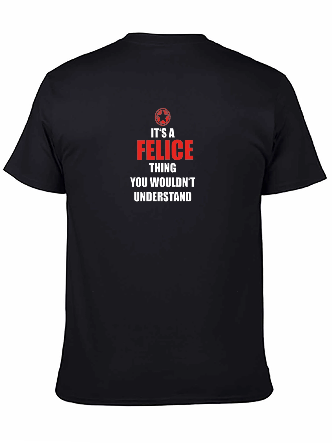 Its a Felice Thing T-Shirt