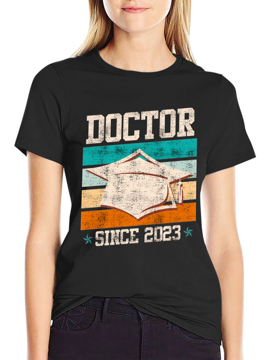Doctor Since 2023 T-Shirt - Graduation Gift