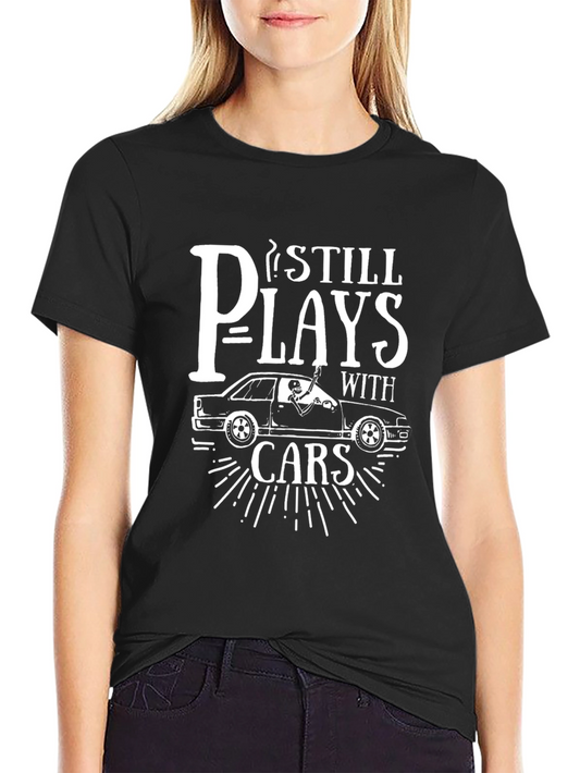 I Still Play With Cars Mens T-Shirt