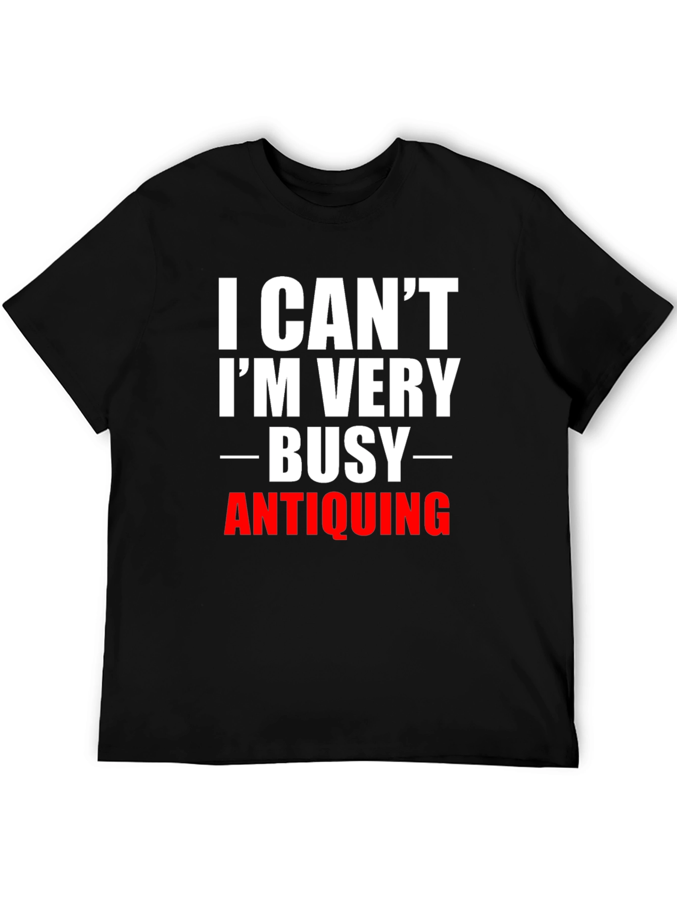 Busy Antiquing Black T-Shirt