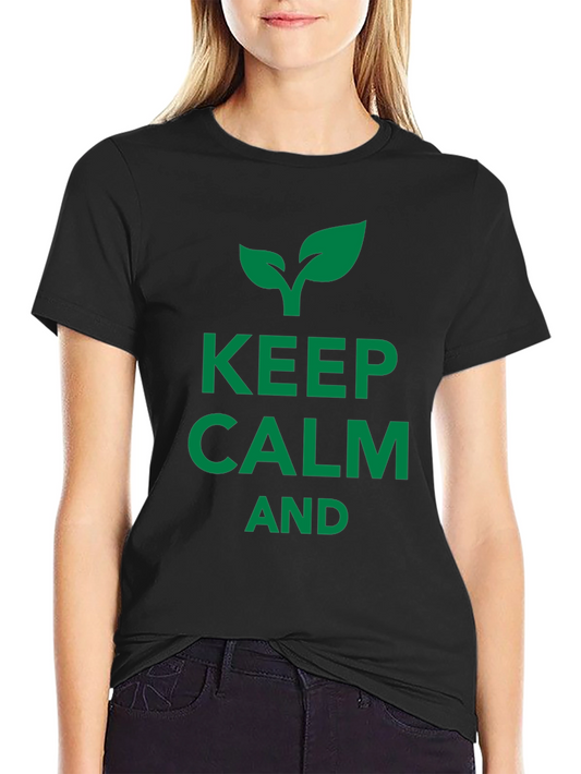 Keep Calm and Grow Black T-Shirt