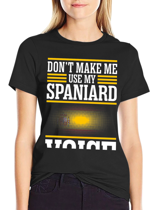 Funny Spaniard Voice T-Shirt - Spain Pride