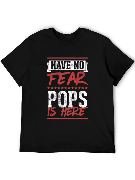 Have No Fear Pops Is Here T-Shirt